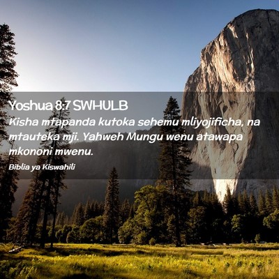 Picture 02 - Yoshua 8:7 SWHULB - Kisha mtapanda kutoka sehemu mliyojificha, na - Bible Verse Picture