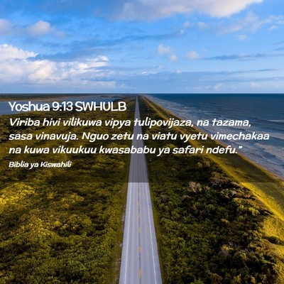 Picture 02 - Yoshua 9:13 SWHULB - Viriba hivi vilikuwa vipya tulipovijaza, na - Bible Verse Picture