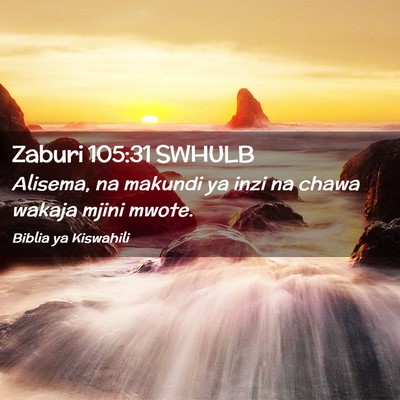 Picture 02 - Zaburi 105:31 SWHULB - Alisema, na makundi ya inzi na chawa wakaja mjini - Bible Verse Picture