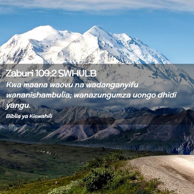 Picture 02 - Zaburi 109:2 SWHULB - Kwa maana waovu na wadanganyifu wananishambulia; - Bible Verse Picture