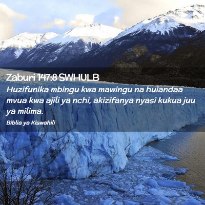 Picture 02 - Zaburi 147:8 SWHULB - Huzifunika mbingu kwa mawingu na huiandaa mvua - Bible Verse Picture