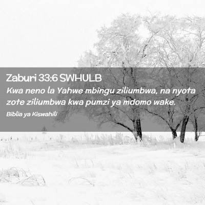 Picture 02 - Zaburi 33:6 SWHULB - Kwa neno la Yahwe mbingu ziliumbwa, na nyota zote - Bible Verse Picture