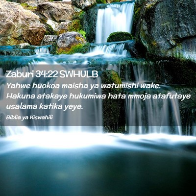 Picture 02 - Zaburi 34:22 SWHULB - Yahwe huokoa maisha ya watumishi wake. Hakuna - Bible Verse Picture