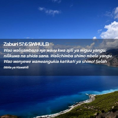 Picture 02 - Zaburi 57:6 SWHULB - Wao walisambaza nje wavu kwa ajili ya miguu - Bible Verse Picture