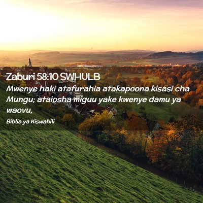 Picture 02 - Zaburi 58:10 SWHULB - Mwenye haki atafurahia atakapoona kisasi cha - Bible Verse Picture