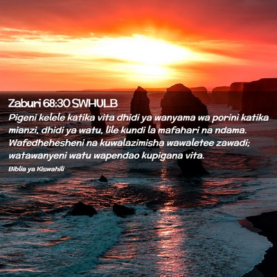 Picture 02 - Zaburi 68:30 SWHULB - Pigeni kelele katika vita dhidi ya wanyama wa - Bible Verse Picture