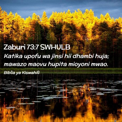 Picture 02 - Zaburi 73:7 SWHULB - Katika upofu wa jinsi hii dhambi huja; mawazo - Bible Verse Picture