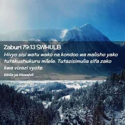 Picture 02 - Zaburi 79:13 SWHULB - Hivyo sisi watu wako na kondoo wa malisho yako - Bible Verse Picture