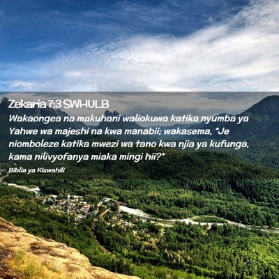 Picture 02 - Zekaria 7:3 SWHULB - Wakaongea na makuhani waliokuwa katika nyumba ya - Bible Verse Picture