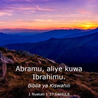 Picture 03 - 1 Nyakati 1:27 SWHULB - Abramu, aliye kuwa - Bible Verse Picture