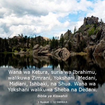 Picture 03 - 1 Nyakati 1:32 SWHULB - Wana wa Ketura, suria wa Ibrahimu, walikuwa - Bible Verse Picture