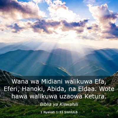 Picture 03 - 1 Nyakati 1:33 SWHULB - Wana wa Midiani walikuwa Efa, Eferi, Hanoki, - Bible Verse Picture