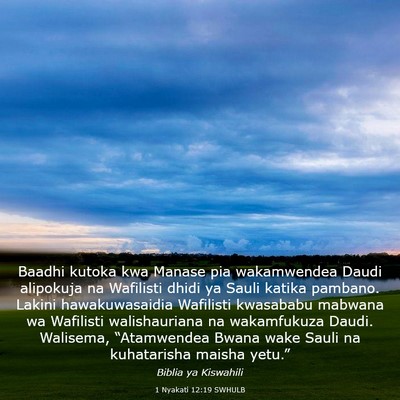 Picture 03 - 1 Nyakati 12:19 SWHULB - Baadhi kutoka kwa Manase pia wakamwendea Daudi - Bible Verse Picture