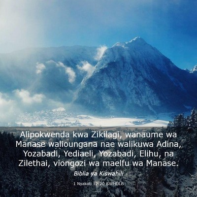 Picture 03 - 1 Nyakati 12:20 SWHULB - Alipokwenda kwa Zikilagi, wanaume wa Manase - Bible Verse Picture