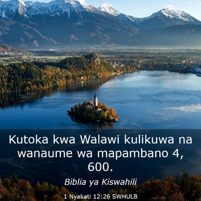Picture 03 - 1 Nyakati 12:26 SWHULB - Kutoka kwa Walawi kulikuwa na wanaume wa - Bible Verse Picture