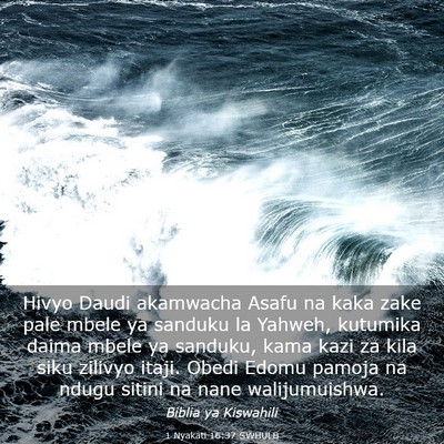Picture 03 - 1 Nyakati 16:37 SWHULB - Hivyo Daudi akamwacha Asafu na kaka zake pale - Bible Verse Picture