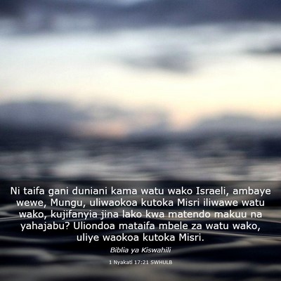 Picture 03 - 1 Nyakati 17:21 SWHULB - Ni taifa gani duniani kama watu wako Israeli, - Bible Verse Picture