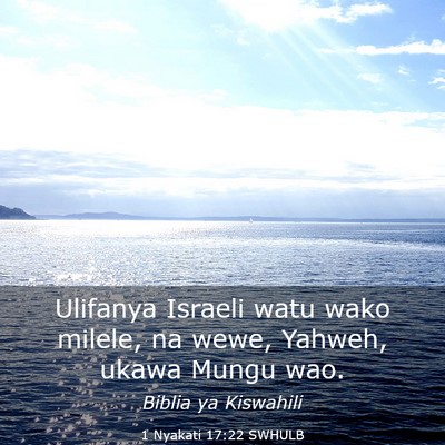 Picture 03 - 1 Nyakati 17:22 SWHULB - Ulifanya Israeli watu wako milele, na wewe, - Bible Verse Picture