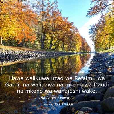 Picture 03 - 1 Nyakati 20:8 SWHULB - Hawa walikuwa uzao wa Refaimu wa Gathi, na - Bible Verse Picture