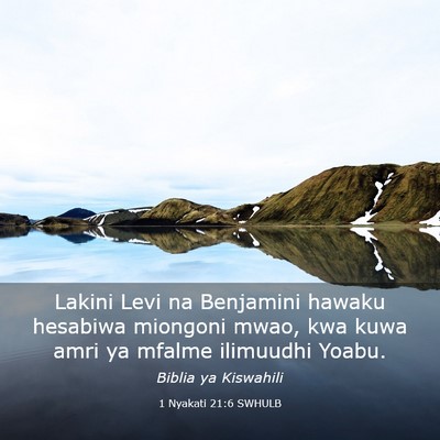 Picture 03 - 1 Nyakati 21:6 SWHULB - Lakini Levi na Benjamini hawaku hesabiwa miongoni - Bible Verse Picture