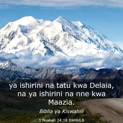 Picture 03 - 1 Nyakati 24:18 SWHULB - ya ishirini na tatu kwa Delaia, na ya ishirini na - Bible Verse Picture