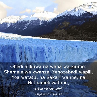 Picture 03 - 1 Nyakati 26:4 SWHULB - Obedi alikuwa na wana wa kiume: Shemaia wa - Bible Verse Picture
