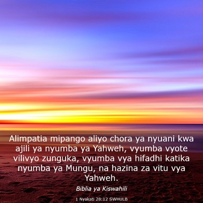 Picture 03 - 1 Nyakati 28:12 SWHULB - Alimpatia mipango aliyo chora ya nyuani kwa ajili - Bible Verse Picture