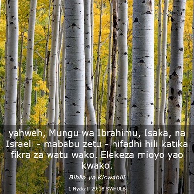 Picture 03 - 1 Nyakati 29:18 SWHULB - yahweh, Mungu wa Ibrahimu, Isaka, na Israeli - - Bible Verse Picture