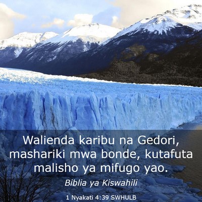 Picture 03 - 1 Nyakati 4:39 SWHULB - Walienda karibu na Gedori, mashariki mwa bonde, - Bible Verse Picture
