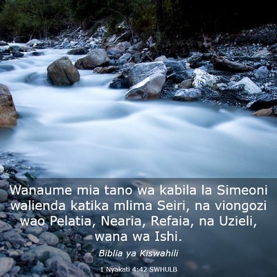 Picture 03 - 1 Nyakati 4:42 SWHULB - Wanaume mia tano wa kabila la Simeoni walienda - Bible Verse Picture
