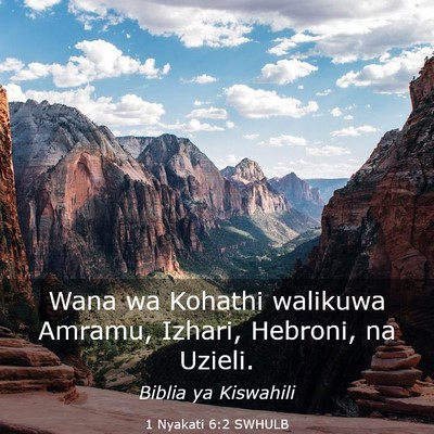 Picture 03 - 1 Nyakati 6:2 SWHULB - Wana wa Kohathi walikuwa Amramu, Izhari, Hebroni, - Bible Verse Picture