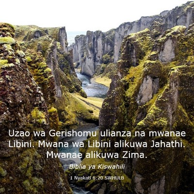 Picture 03 - 1 Nyakati 6:20 SWHULB - Uzao wa Gerishomu ulianza na mwanae Libini. Mwana - Bible Verse Picture