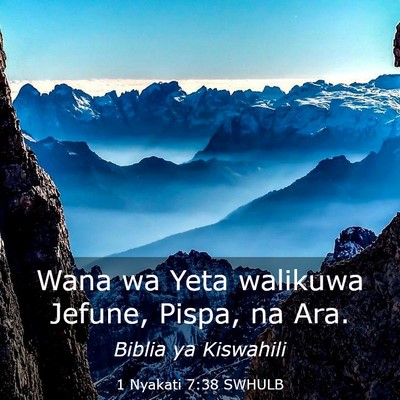 Picture 03 - 1 Nyakati 7:38 SWHULB - Wana wa Yeta walikuwa Jefune, Pispa, na - Bible Verse Picture