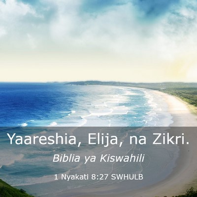 Picture 03 - 1 Nyakati 8:27 SWHULB - Yaareshia, Elija, na - Bible Verse Picture