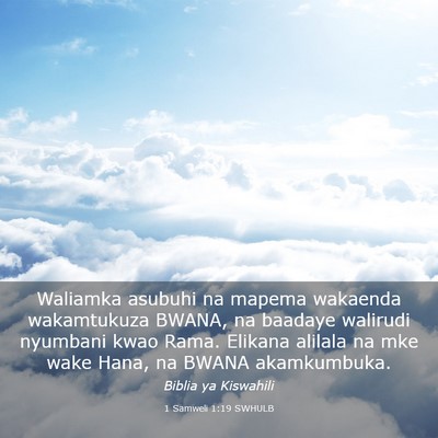 Picture 03 - 1 Samweli 1:19 SWHULB - Waliamka asubuhi na mapema wakaenda wakamtukuza - Bible Verse Picture
