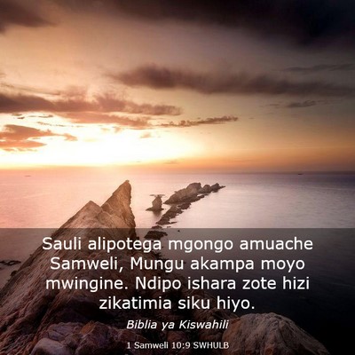 Picture 03 - 1 Samweli 10:9 SWHULB - Sauli alipotega mgongo amuache Samweli, Mungu - Bible Verse Picture