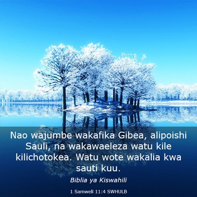 Picture 03 - 1 Samweli 11:4 SWHULB - Nao wajumbe wakafika Gibea, alipoishi Sauli, na - Bible Verse Picture
