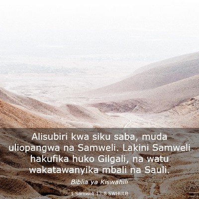 Picture 03 - 1 Samweli 13:8 SWHULB - Alisubiri kwa siku saba, muda uliopangwa na - Bible Verse Picture