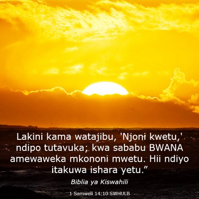 Picture 03 - 1 Samweli 14:10 SWHULB - Lakini kama watajibu, 'Njoni kwetu,' ndipo - Bible Verse Picture
