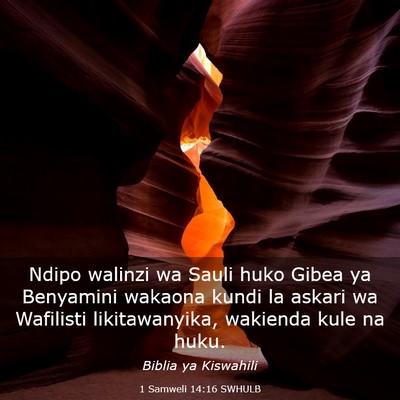 Picture 03 - 1 Samweli 14:16 SWHULB - Ndipo walinzi wa Sauli huko Gibea ya Benyamini - Bible Verse Picture