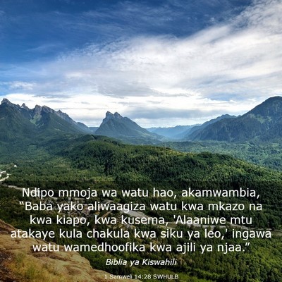 Picture 03 - 1 Samweli 14:28 SWHULB - Ndipo mmoja wa watu hao, akamwambia, “Baba yako - Bible Verse Picture