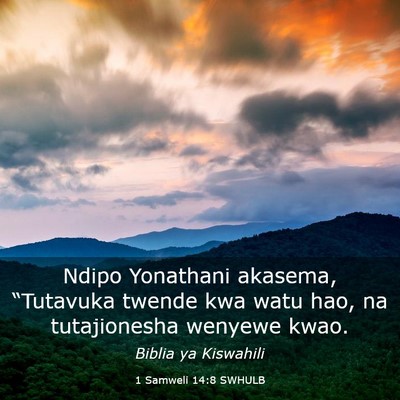Picture 03 - 1 Samweli 14:8 SWHULB - Ndipo Yonathani akasema, “Tutavuka twende kwa - Bible Verse Picture