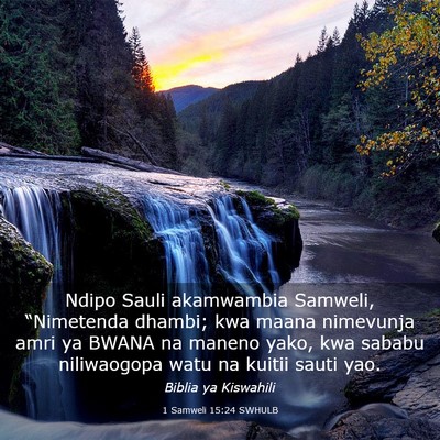 Picture 03 - 1 Samweli 15:24 SWHULB - Ndipo Sauli akamwambia Samweli, “Nimetenda - Bible Verse Picture