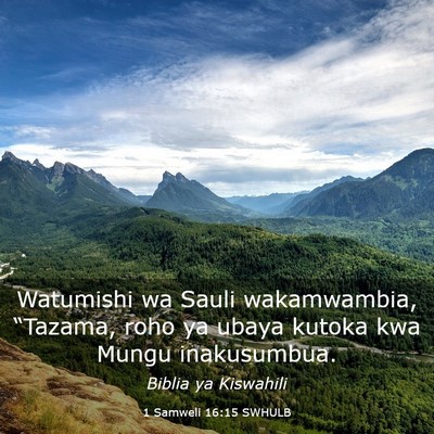 Picture 03 - 1 Samweli 16:15 SWHULB - Watumishi wa Sauli wakamwambia, “Tazama, roho - Bible Verse Picture