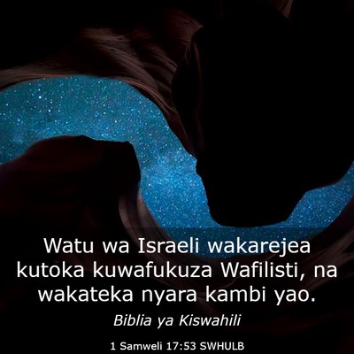 Picture 03 - 1 Samweli 17:53 SWHULB - Watu wa Israeli wakarejea kutoka kuwafukuza - Bible Verse Picture