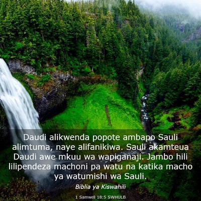 Picture 03 - 1 Samweli 18:5 SWHULB - Daudi alikwenda popote ambapo Sauli alimtuma, - Bible Verse Picture