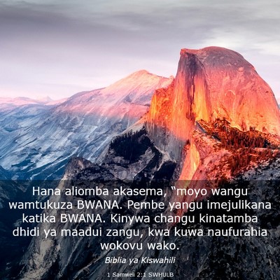 Picture 03 - 1 Samweli 2:1 SWHULB - Hana aliomba akasema, “moyo wangu wamtukuza - Bible Verse Picture