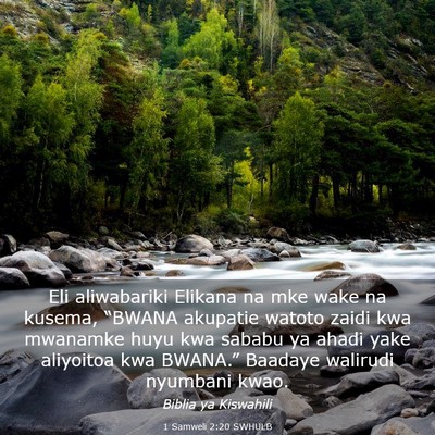 Picture 03 - 1 Samweli 2:20 SWHULB - Eli aliwabariki Elikana na mke wake na kusema, - Bible Verse Picture