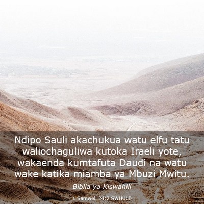 Picture 03 - 1 Samweli 24:2 SWHULB - Ndipo Sauli akachukua watu elfu tatu - Bible Verse Picture