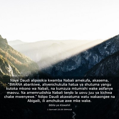 Picture 03 - 1 Samweli 25:39 SWHULB - Naye Daudi aliposikia kwamba Nabali amekufa, - Bible Verse Picture